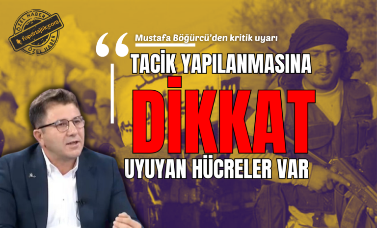 Güvenlik uzmanı Böğürcü’den kritik uyarılar: Tacik yapılanmasına dikkat, uyuyan hücreler var!