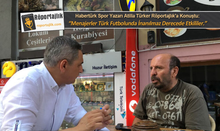 “Menajerler Türk Futbolunda İnanılmaz Derecede Etkililer”