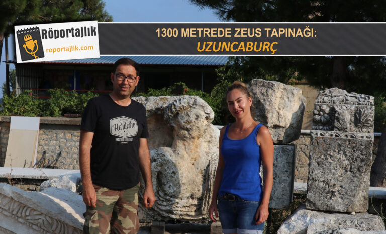 1300 METREDE ZEUS TAPINAĞI: UZUNCABURÇ