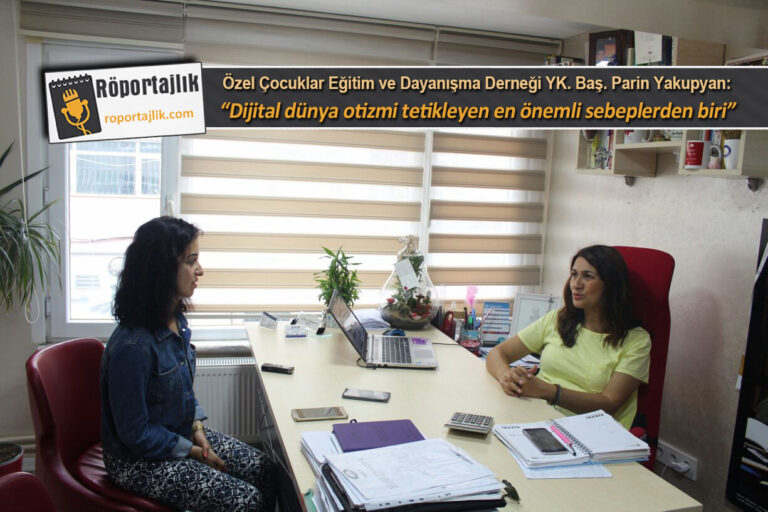 “Dijital dünya otizmi tetikleyen en önemli sebeplerden biri”