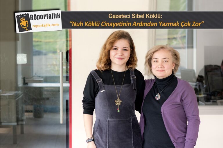 “Nuh Köklü Cinayetinin Ardından Yazmak Çok Zor”