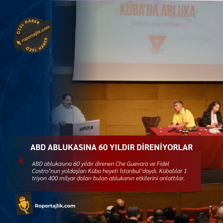 ABD ablukasına 60 yıldır direniyorlar! Küba heyeti Türkiye’de